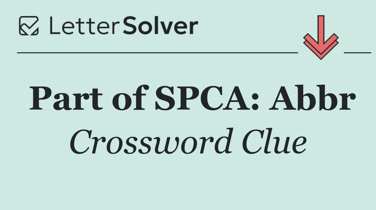 Part of SPCA: Abbr