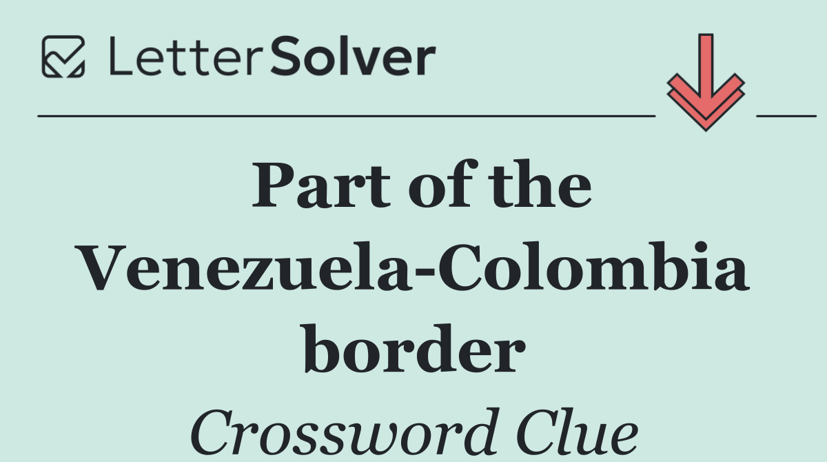 Part of the Venezuela Colombia border