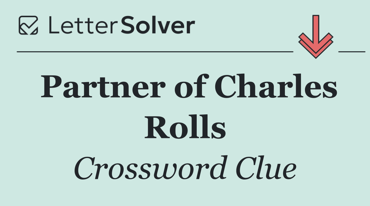 Partner of Charles Rolls