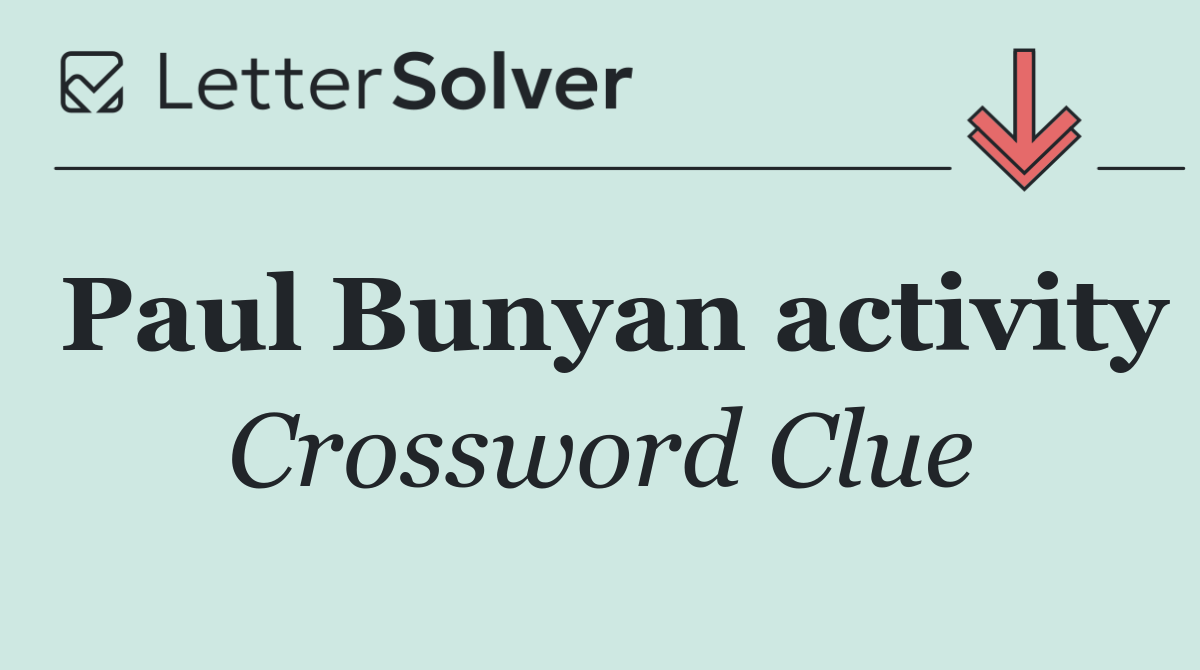 Paul Bunyan activity