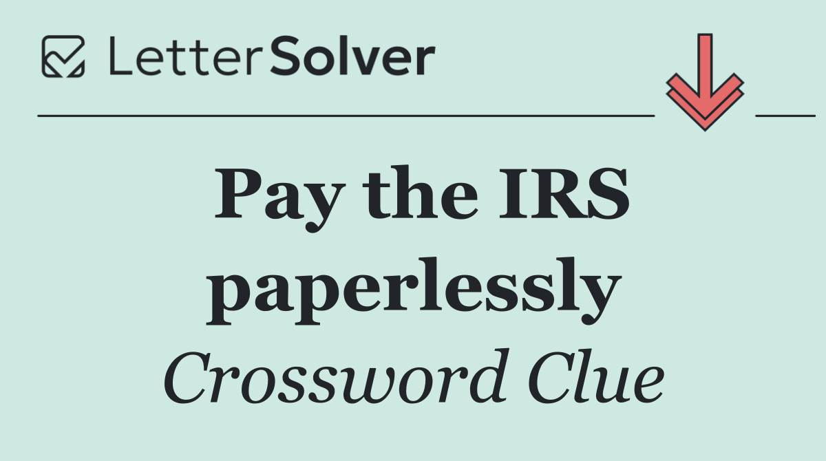 Pay the IRS paperlessly