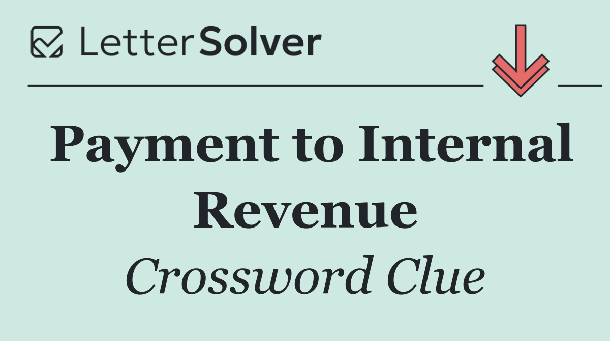 Payment to Internal Revenue