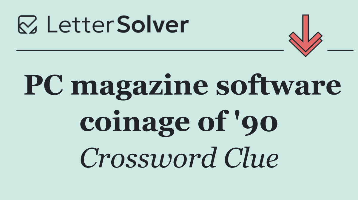 PC magazine software coinage of '90