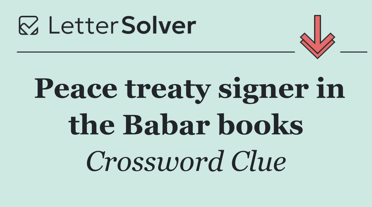 Peace treaty signer in the Babar books