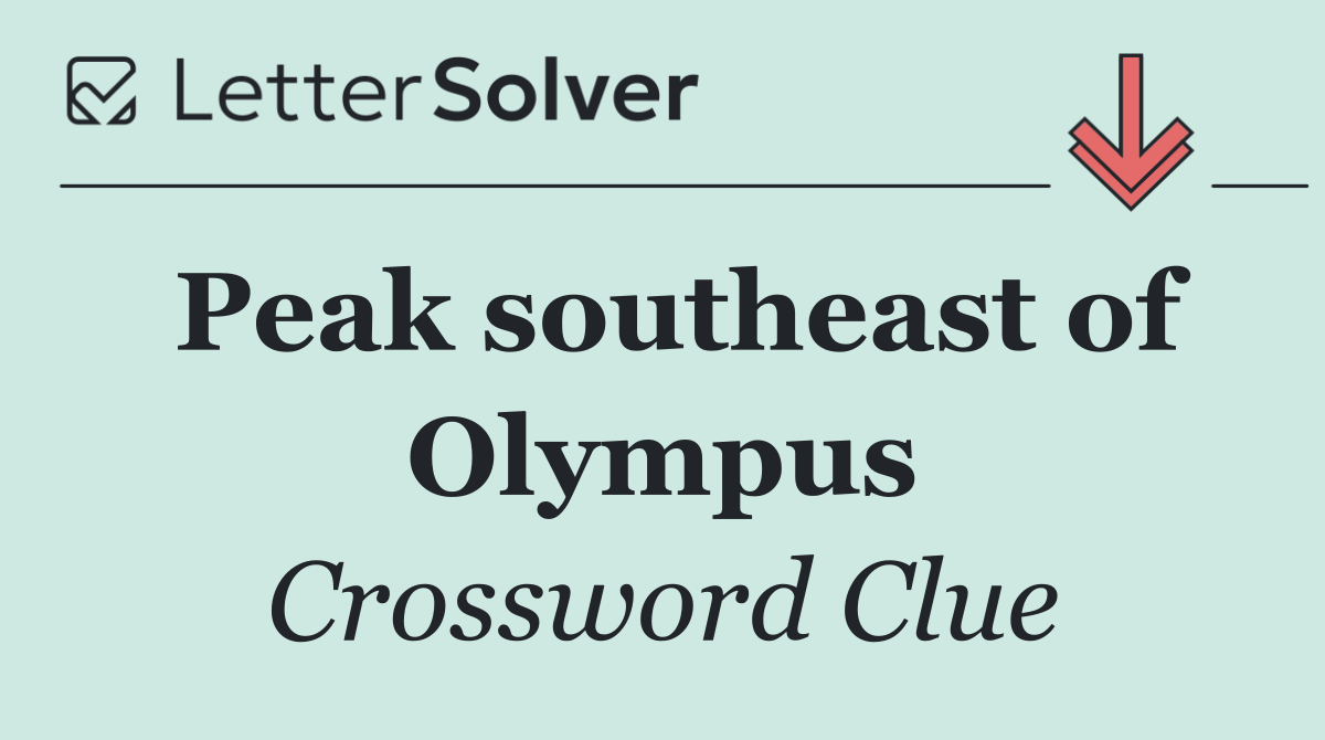 Peak southeast of Olympus