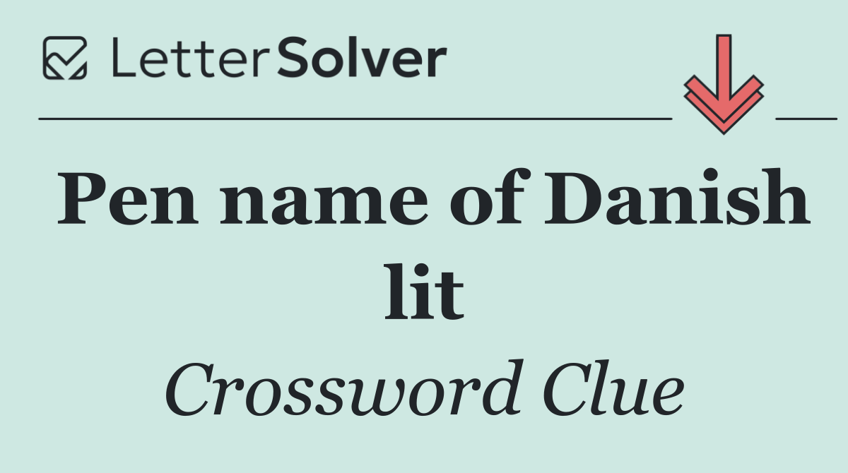 Pen name of Danish lit