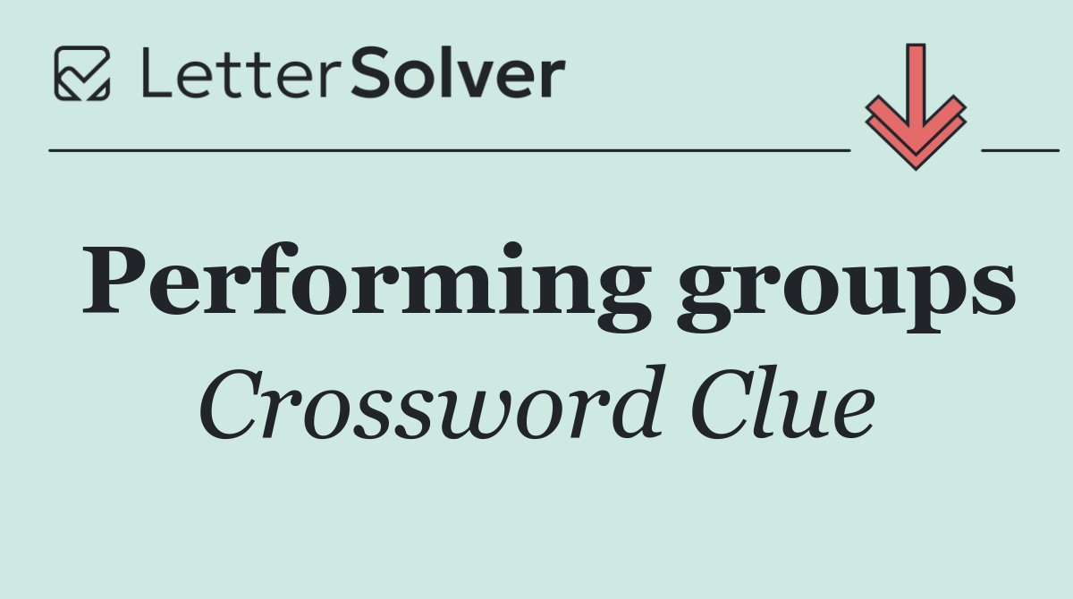 Performing groups