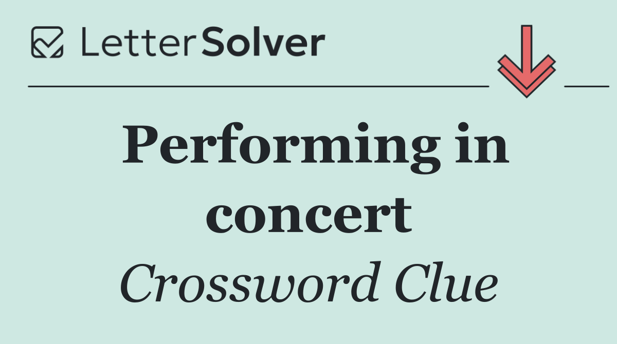 Performing in concert