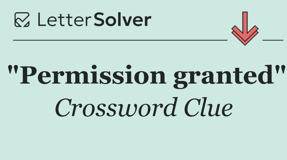 "Permission granted"