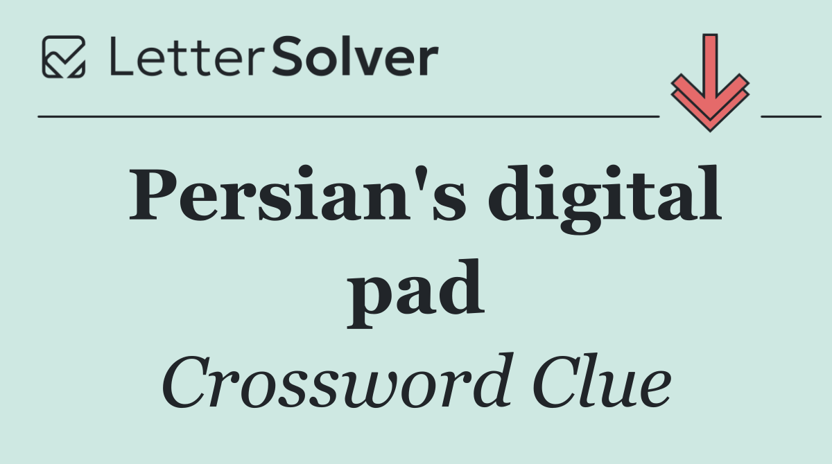 Persian's digital pad