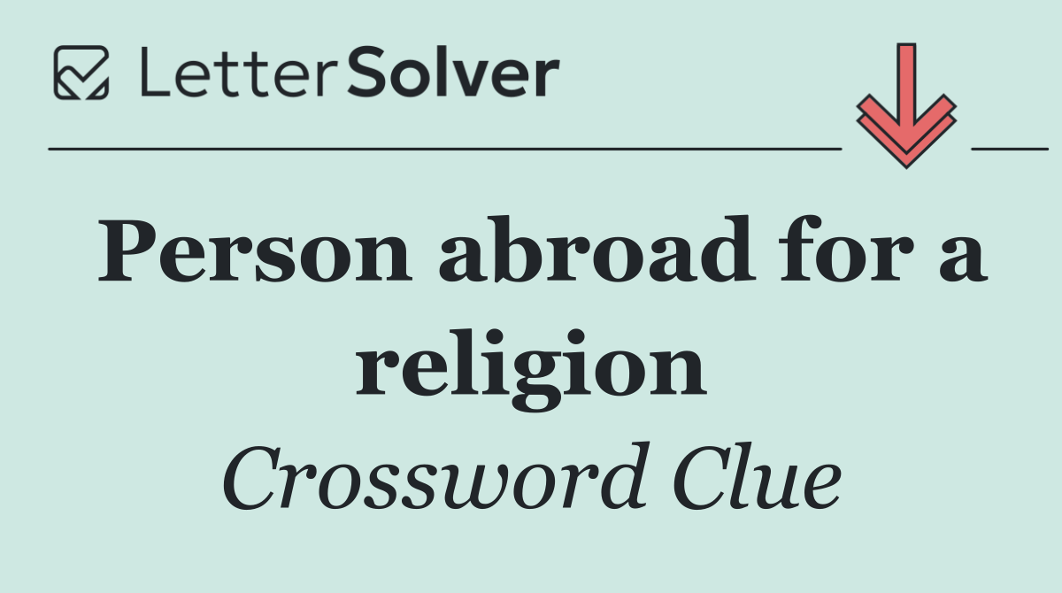 Person abroad for a religion