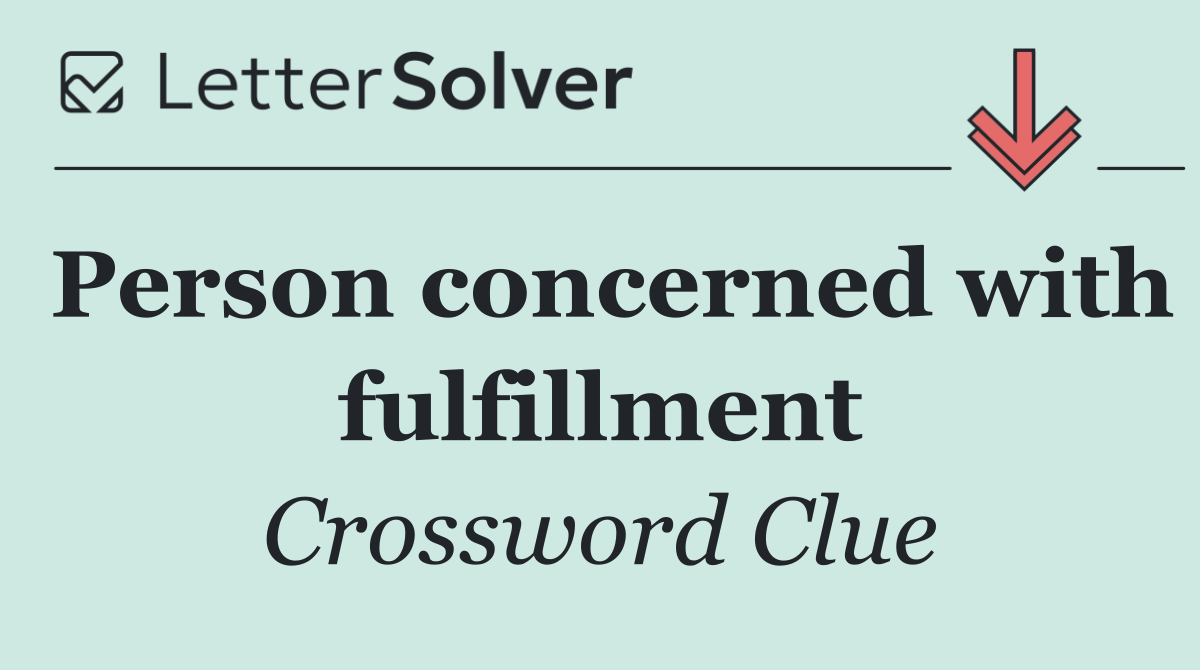 Person concerned with fulfillment