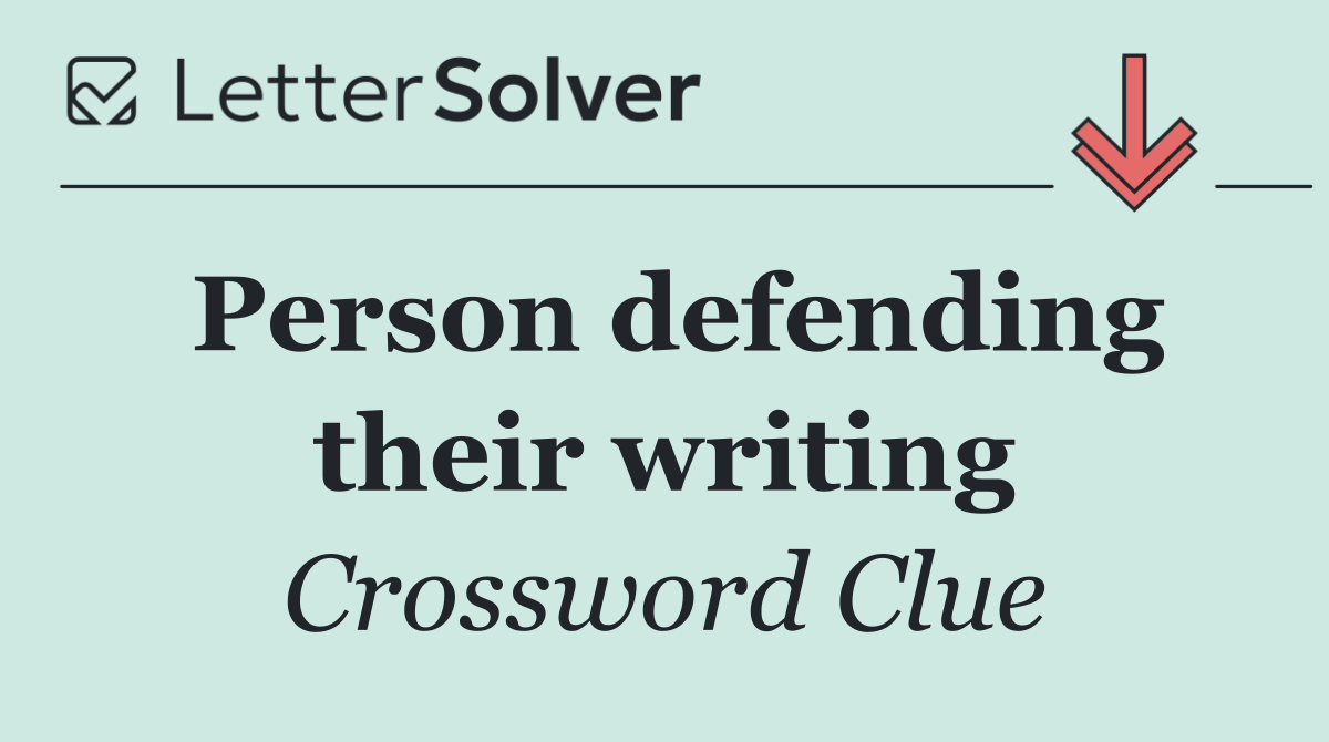 Person defending their writing