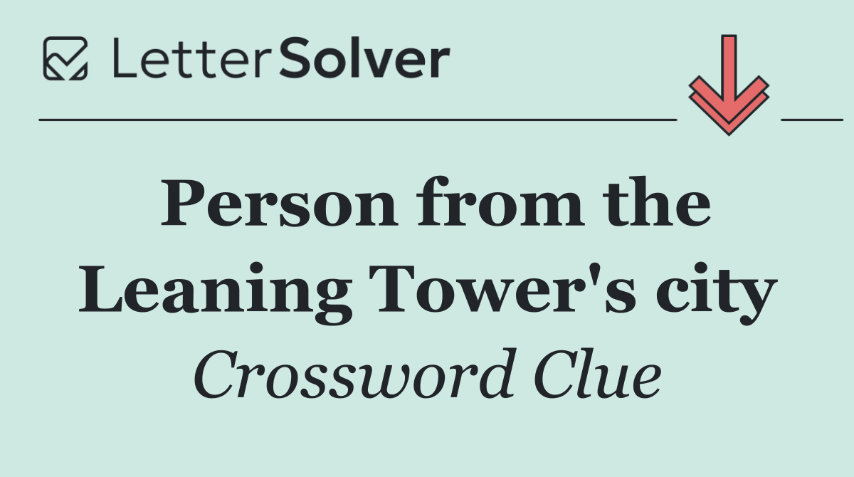 Person from the Leaning Tower's city