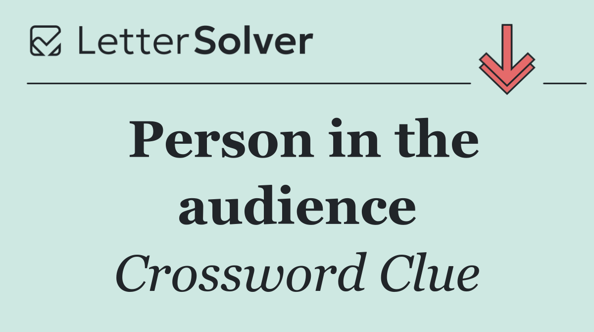 Person in the audience