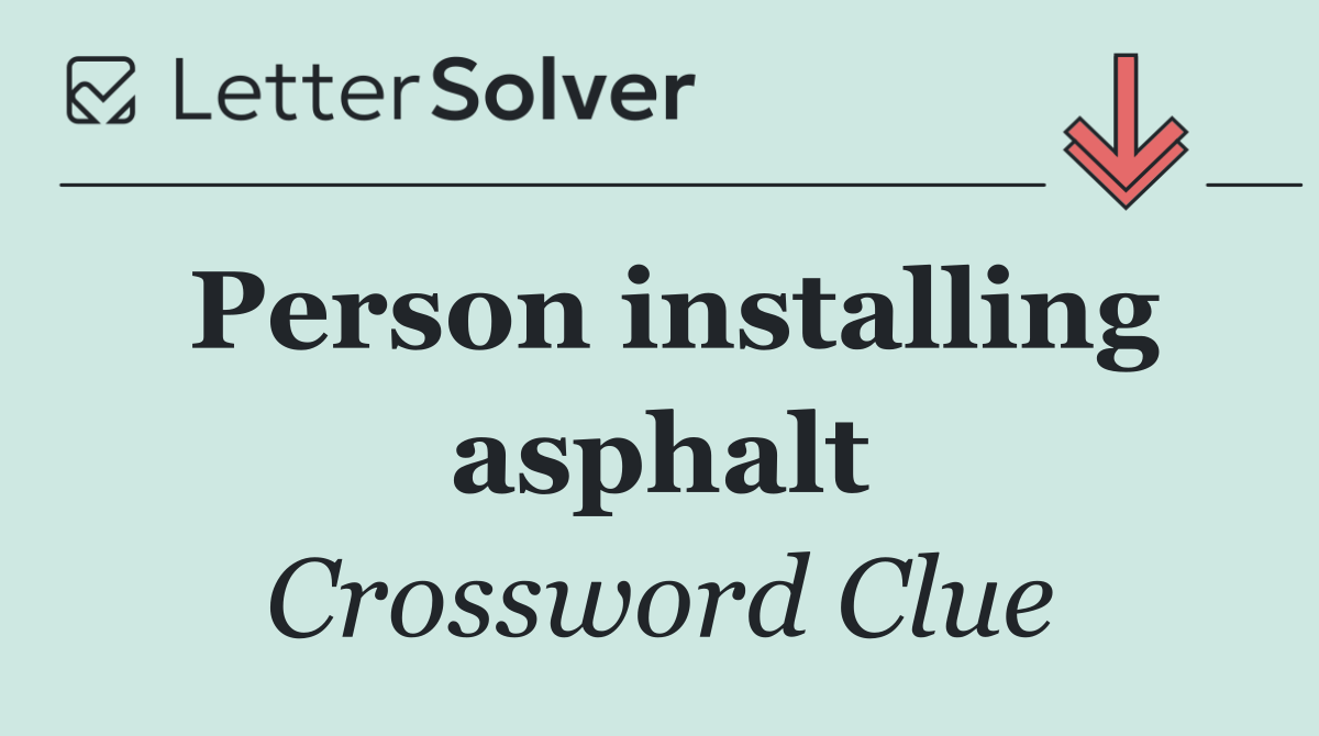 Person installing asphalt