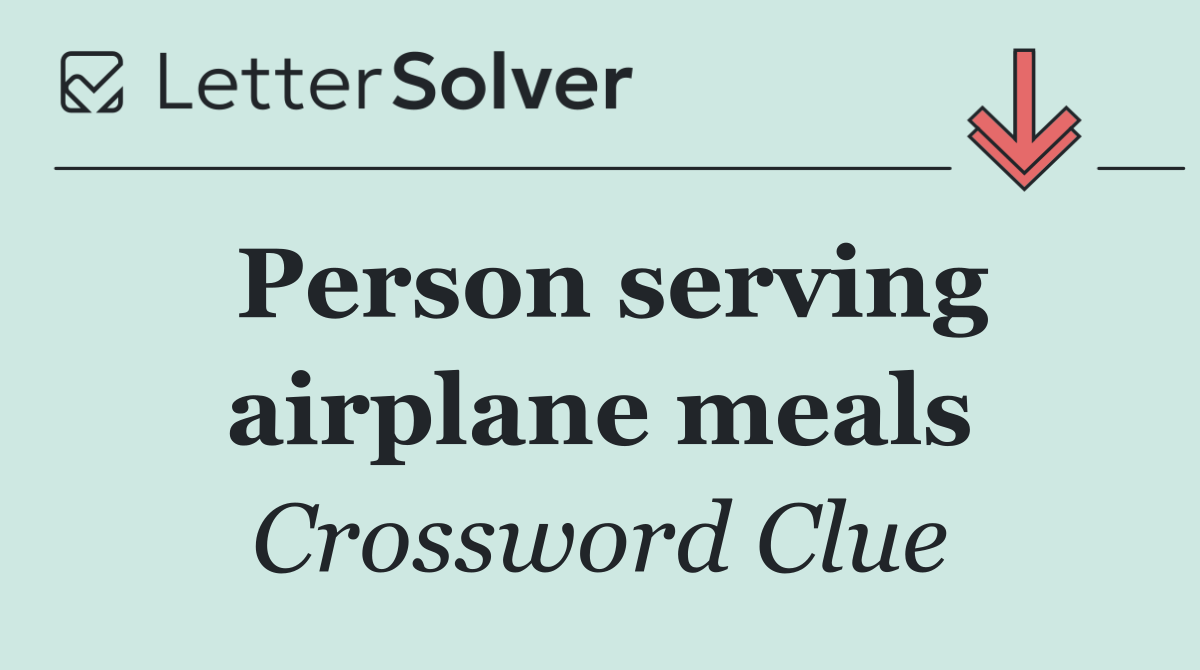 Person serving airplane meals