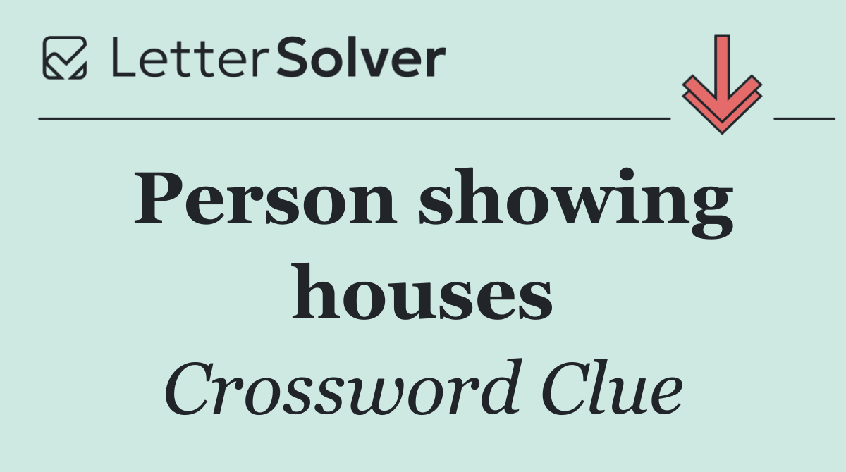 Person showing houses