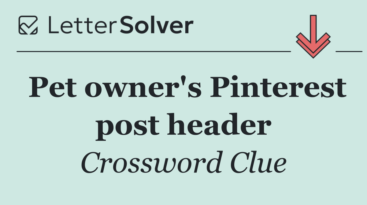 Pet owner's Pinterest post header