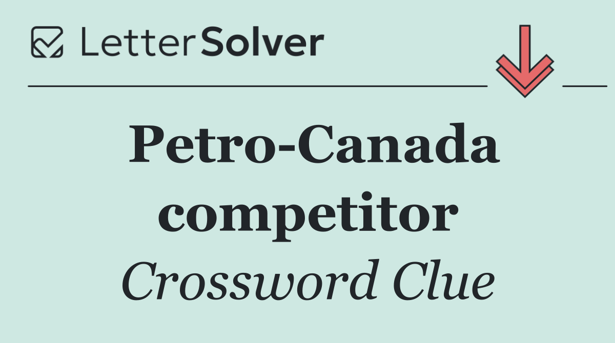 Petro Canada competitor