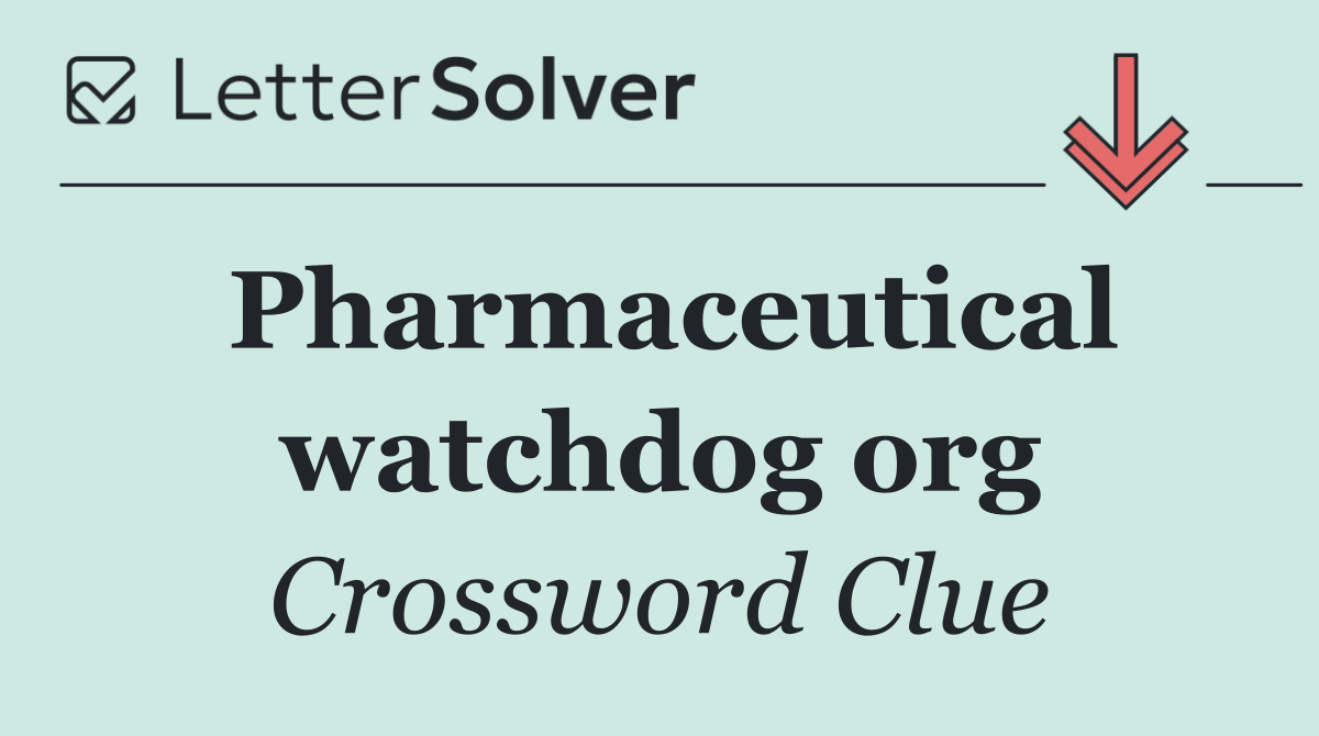 Pharmaceutical watchdog org