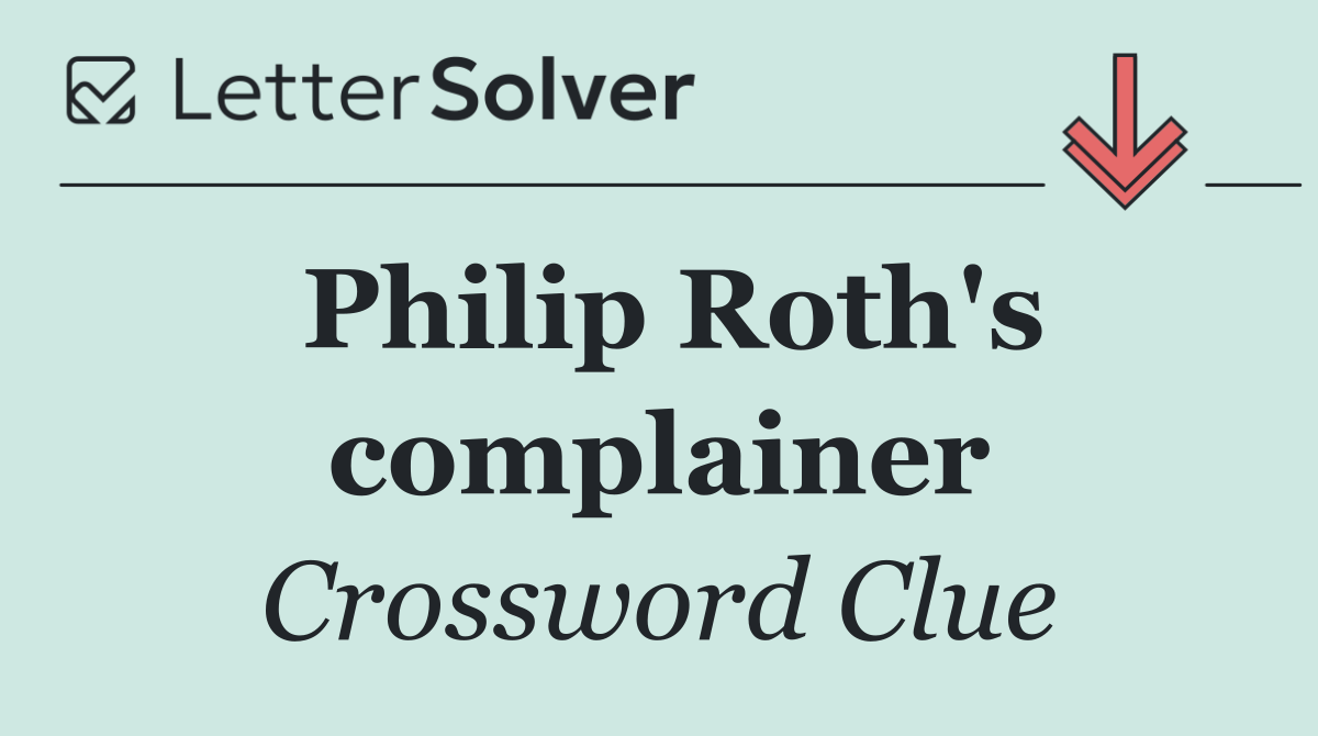 Philip Roth's complainer