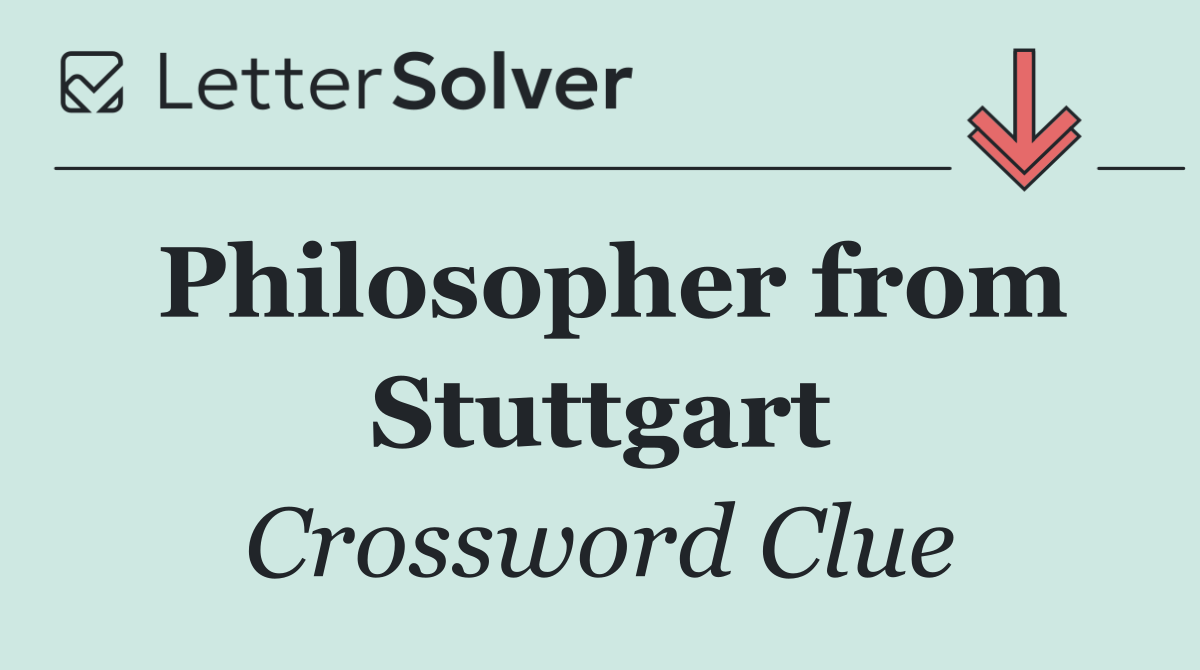 Philosopher from Stuttgart