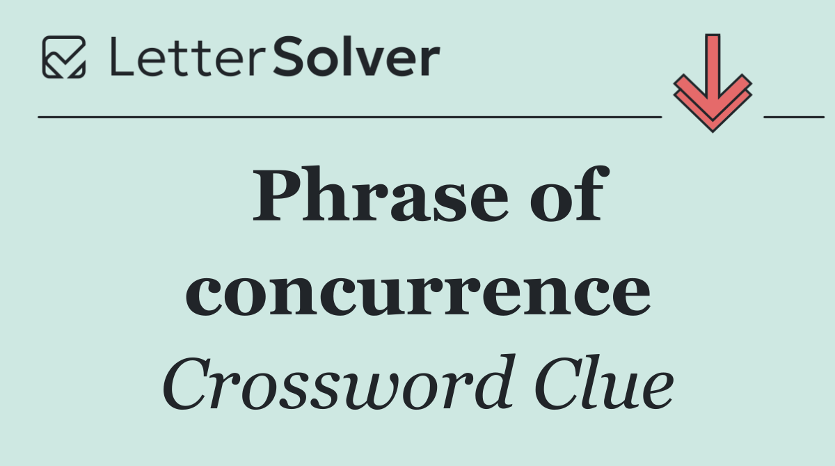 Phrase of concurrence