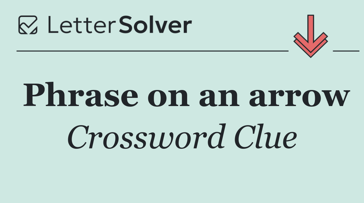 Phrase on an arrow