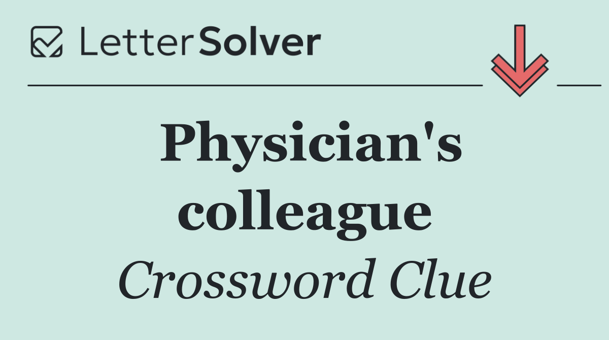 Physician's colleague