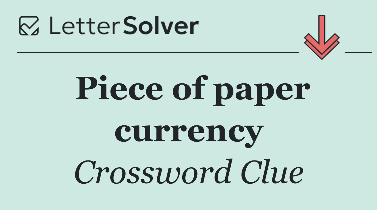 Piece of paper currency