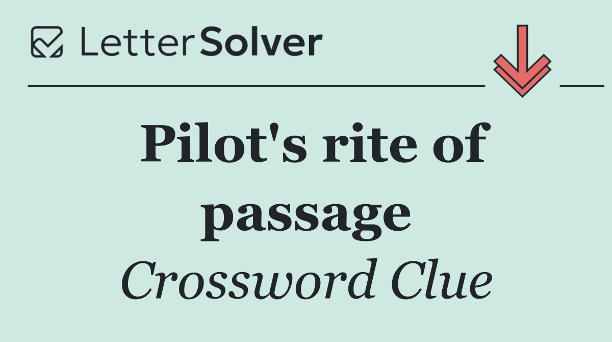 Pilot's rite of passage