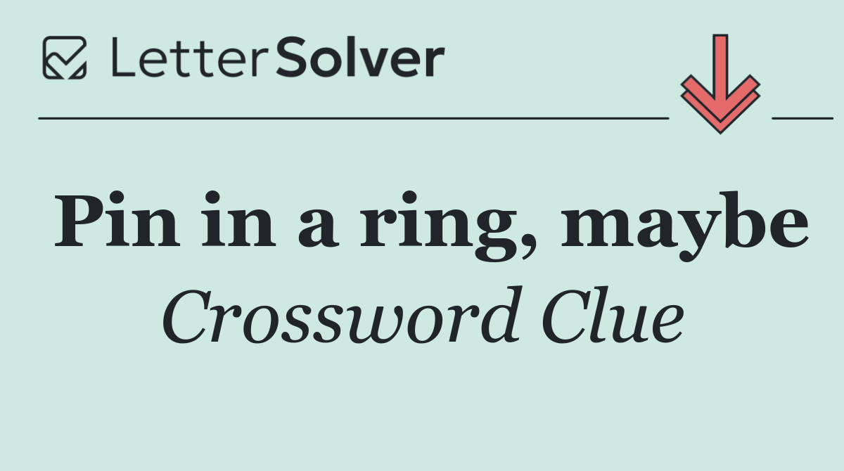 Pin in a ring, maybe