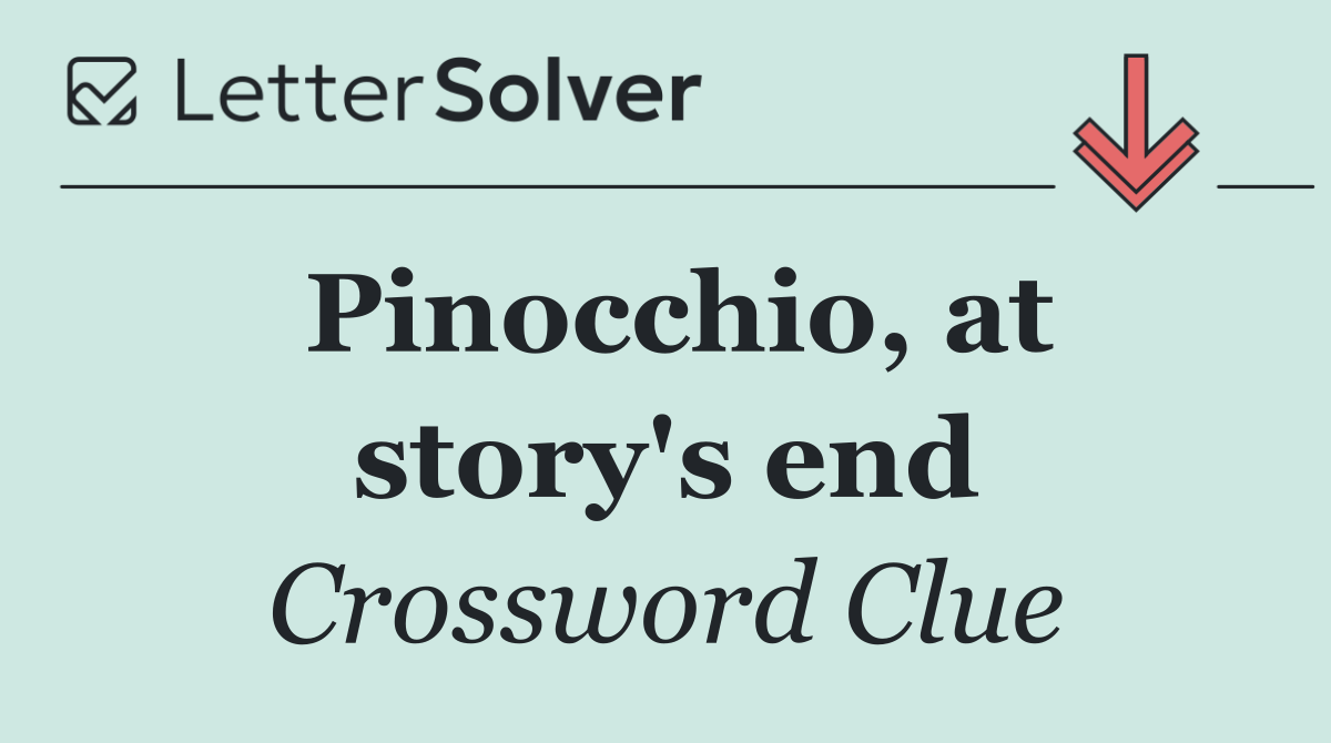 Pinocchio, at story's end