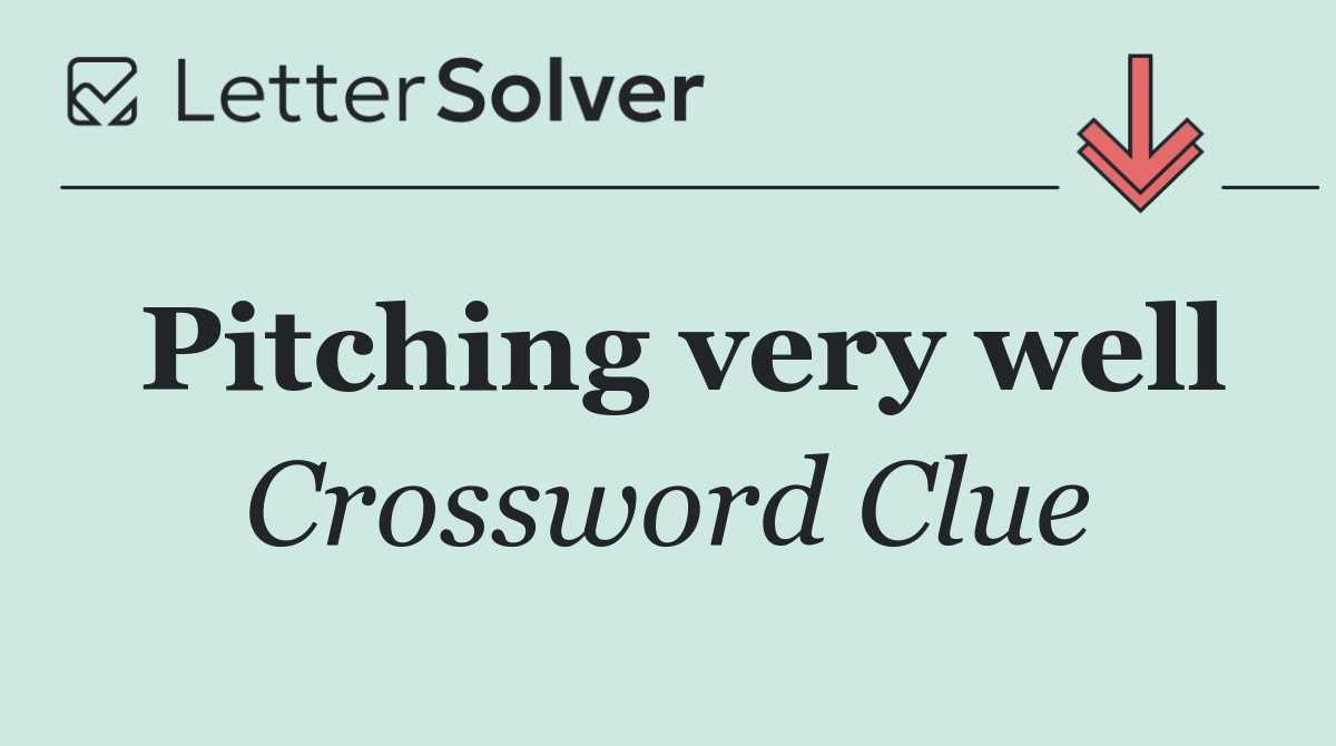 Pitching very well