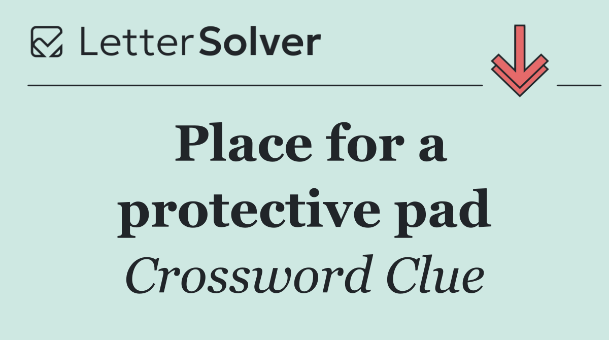 Place for a protective pad
