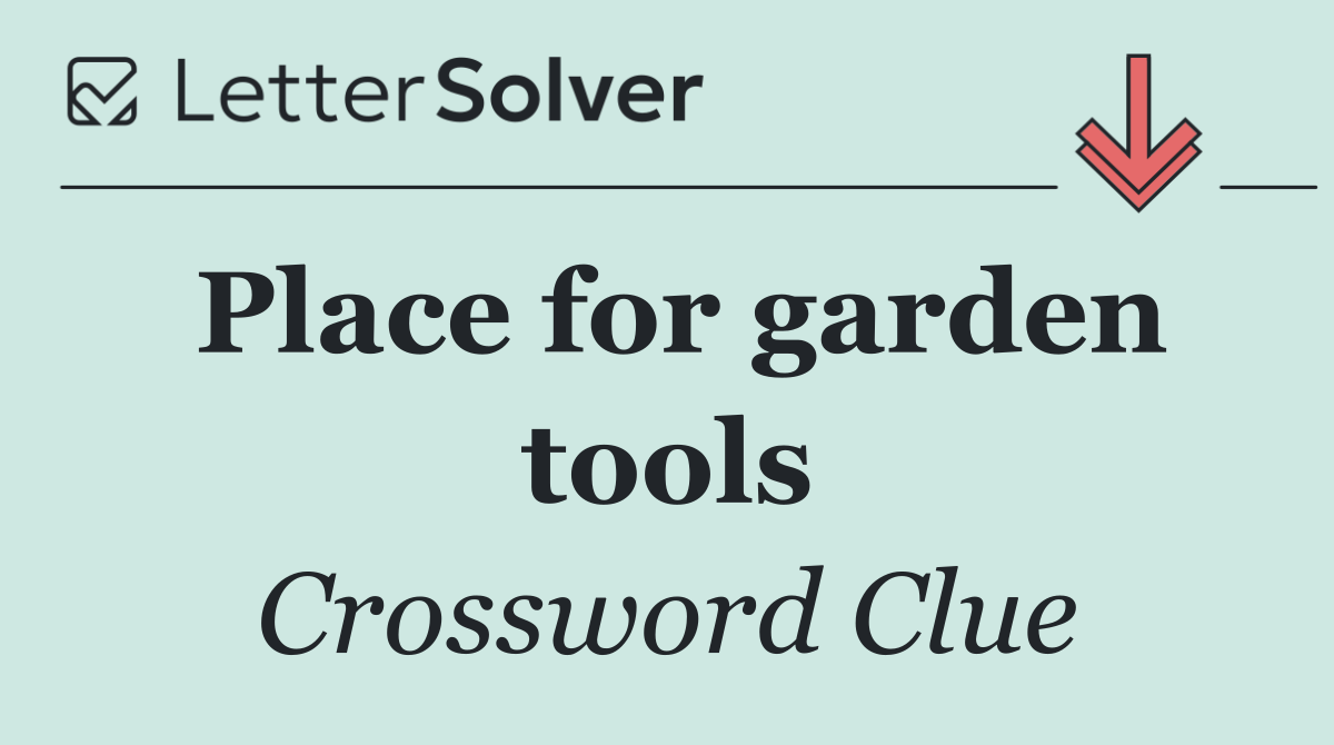 Place for garden tools