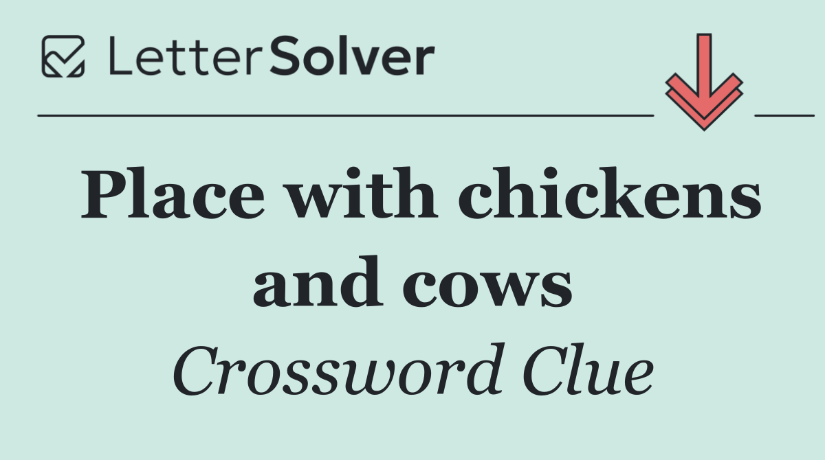 Place with chickens and cows