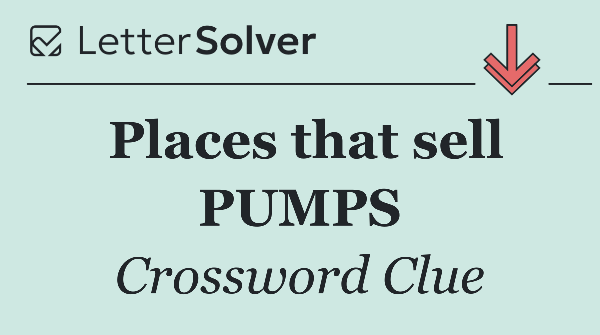 Places that sell PUMPS
