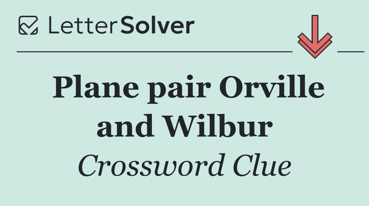 Plane pair Orville and Wilbur