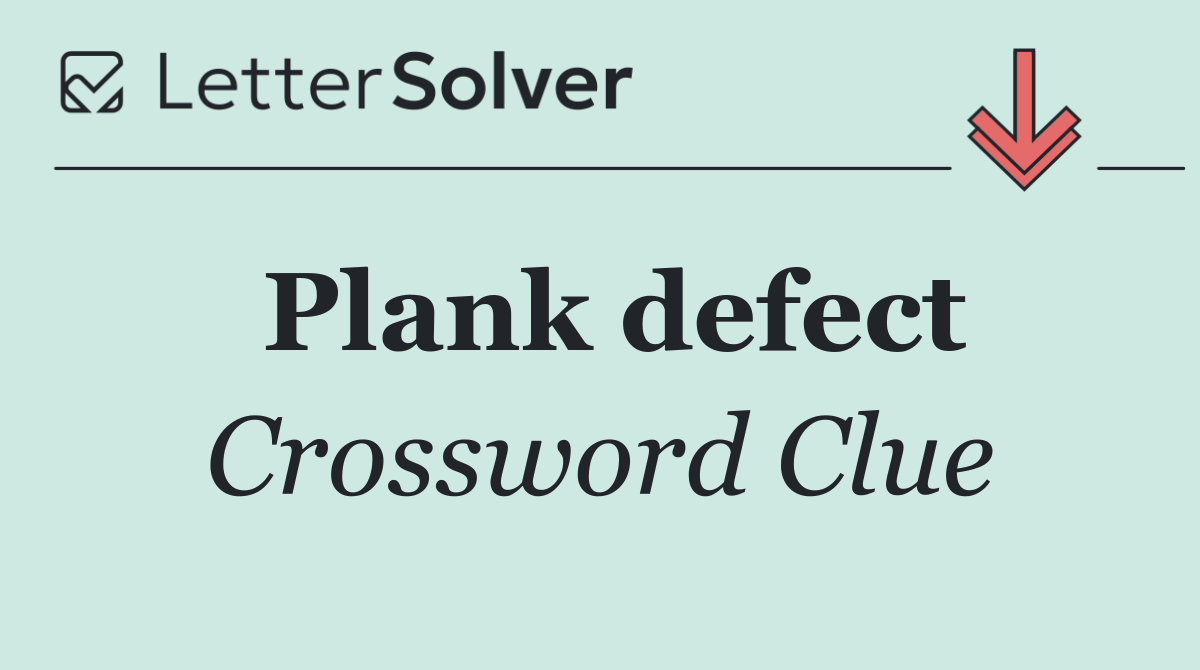 Plank defect