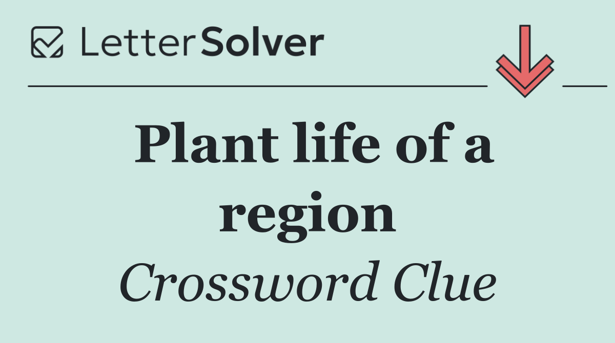 Plant life of a region