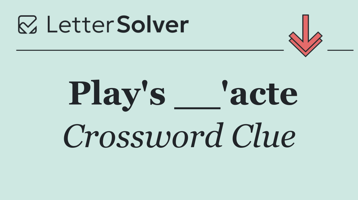 Play's __'acte