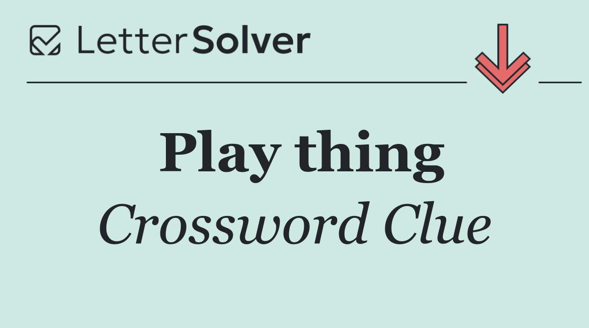 Play thing