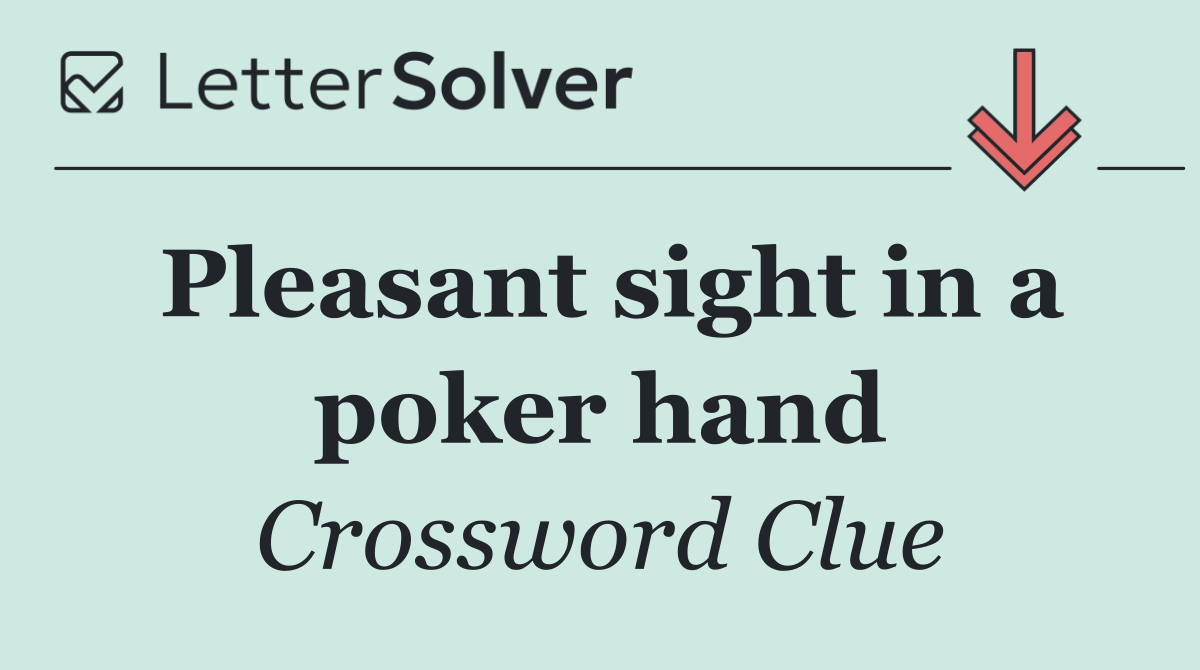 Pleasant sight in a poker hand