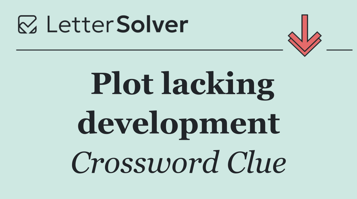 Plot lacking development