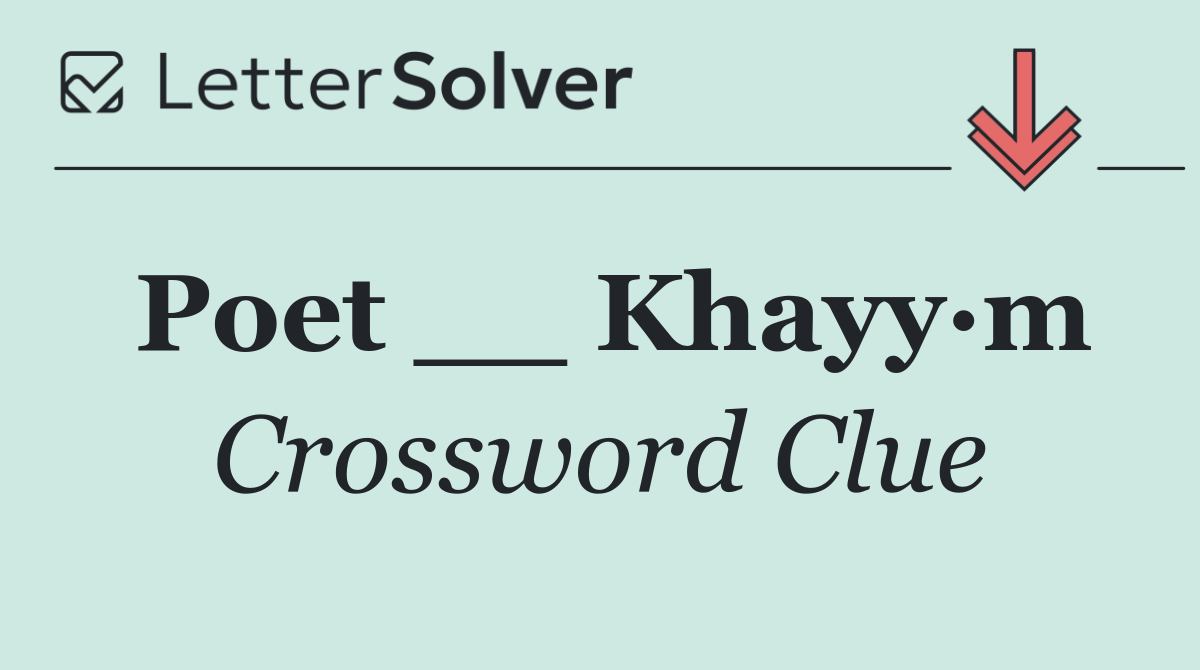 Poet __ Khayy·m