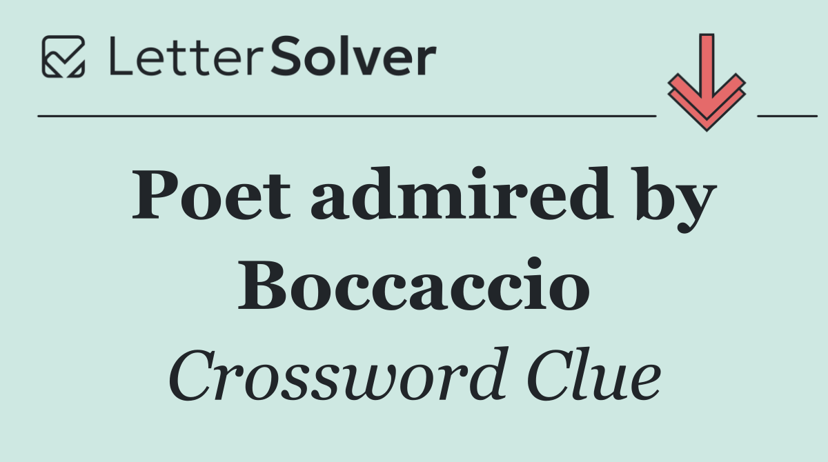 Poet admired by Boccaccio
