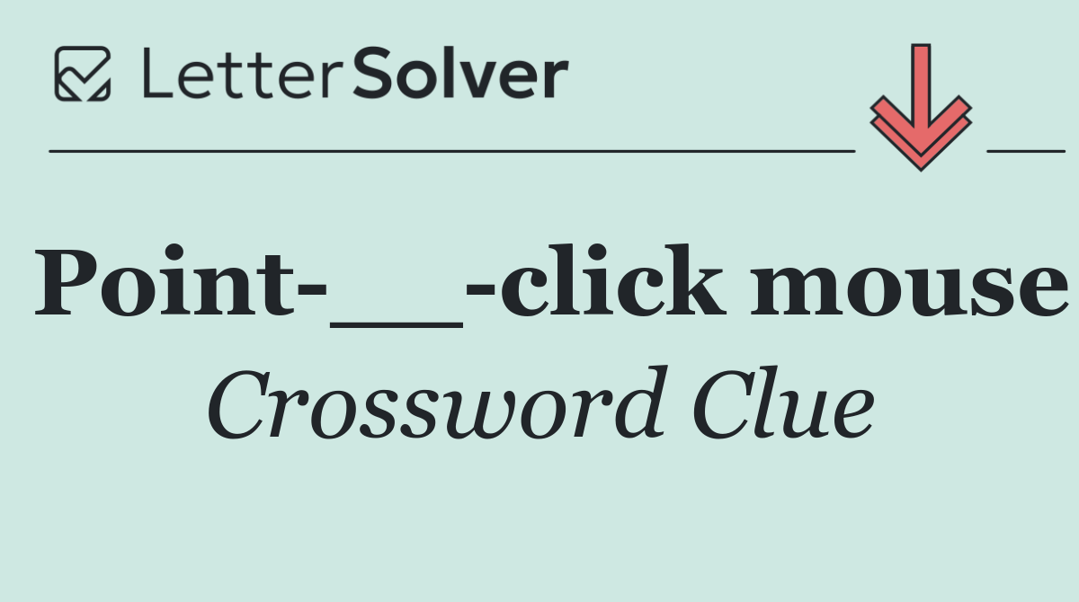 Point __ click mouse