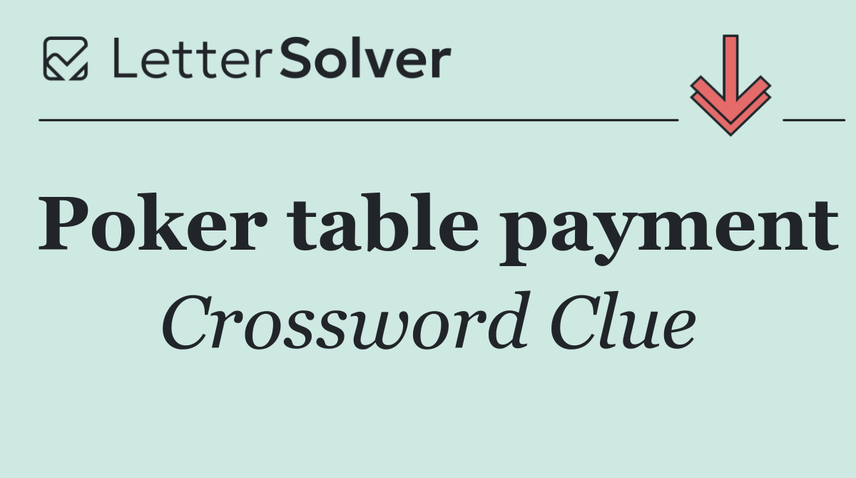 Poker table payment